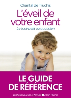 L’EVEIL DE VOTRE ENFANT (Ed.2020)