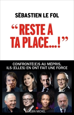 “Reste à ta place…”