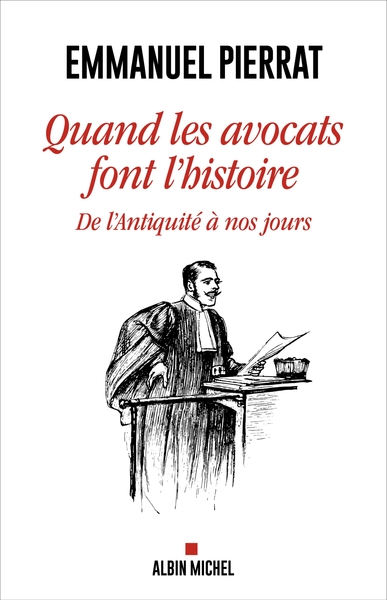 Quand les avocats font l’Histoire