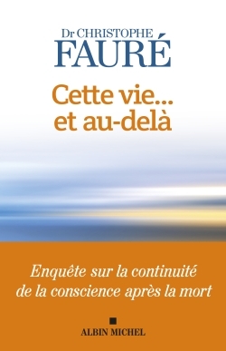 Cette vie… et au-delà