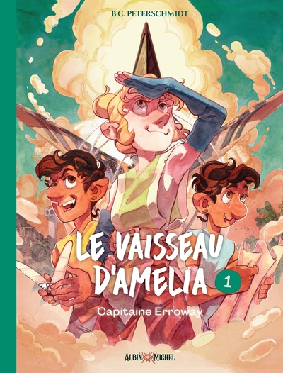 Le Vaisseau d’Amelia – tome 1 – Capitaine Erroway