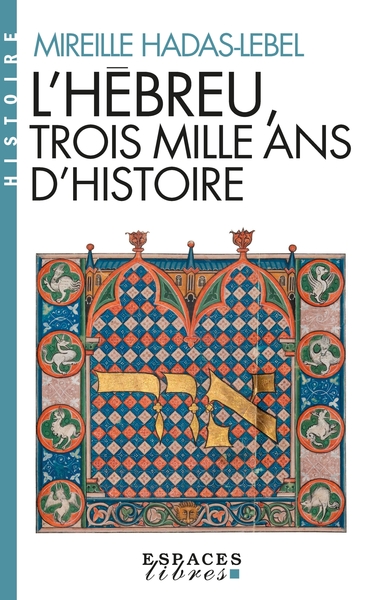 L’Hébreu, trois mille ans d’histoire (Espaces Libres – Histoire)