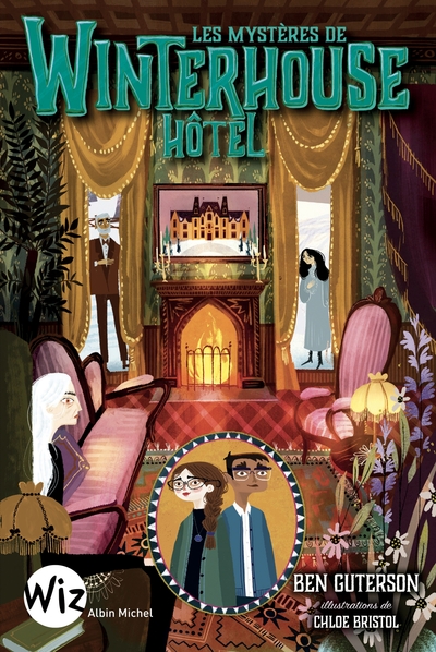 Les Mystères de Winterhouse Hôtel – tome 3