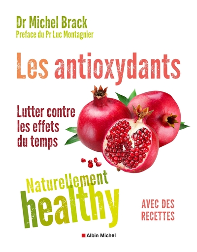 Les Antioxydants – Naturellement healthy