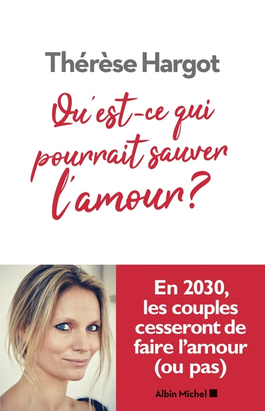 Qu’est-ce qui pourrait sauver l’amour ?