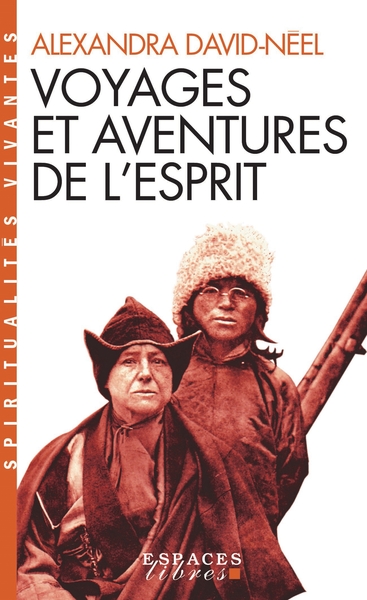 Voyages et aventures de l’esprit (Espaces Libres – Spiritualités Vivantes)