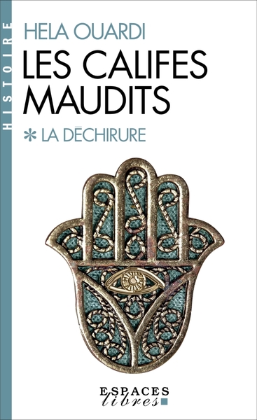 La déchirure – Les Califes maudits vol 1