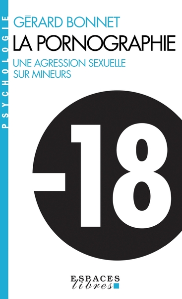 La Pornographie (Espaces Libres – Psychologie)