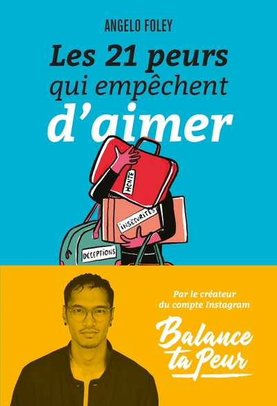 Les 21 Peurs qui empêchent d’aimer