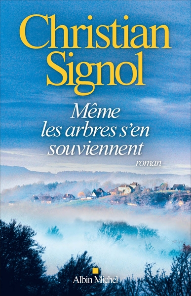 Même les arbres s’en souviennent