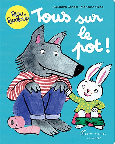 Pilou et Papaloup T5 – Tous sur le pot !