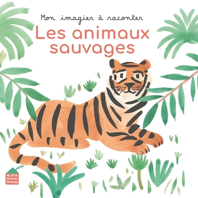 Mon imagier à raconter – Les Animaux sauvages