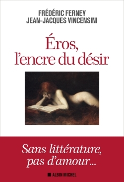 Eros, l’encre du désir