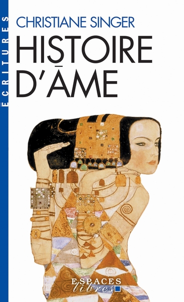 Histoire d’âme (Espaces Libres – Ecritures)