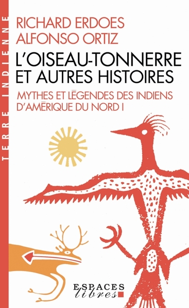 L’Oiseau-Tonnerre et autres histoires (Espaces Libres – Terre Indienne)