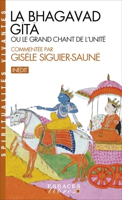 La Bhagavad Gîtâ (Espaces Libres – Spiritualités Vivantes)