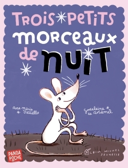 Trois petits morceaux de nuit (Panda poche)