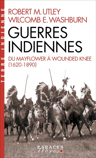 Guerres indiennes (Espaces Libres – Terre Indienne)