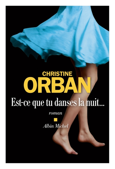 Est-ce que tu danses la nuit…