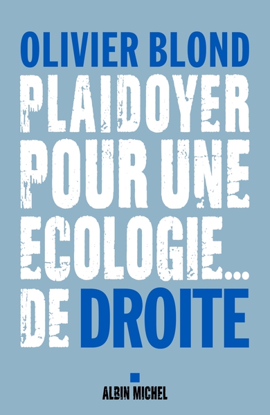 Plaidoyer pour une écologie… de droite