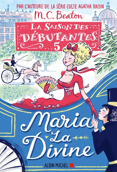 La Saison des débutantes – tome 5 – Maria la divine