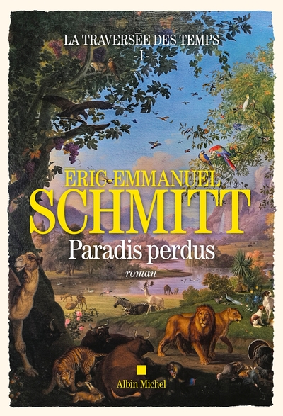 La Traversée des temps – tome 1 – Paradis perdus