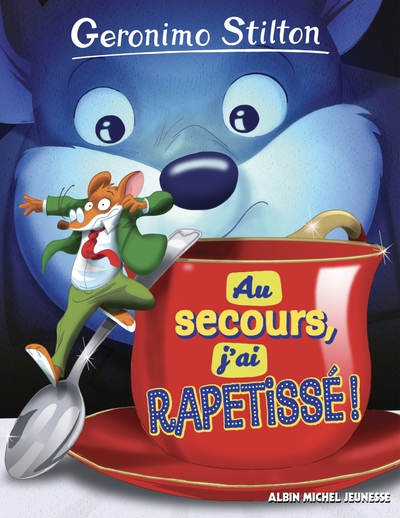 Geronimo Stilton HS Au secours, j’ai rapetissé !