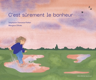 C’est sûrement le bonheur
