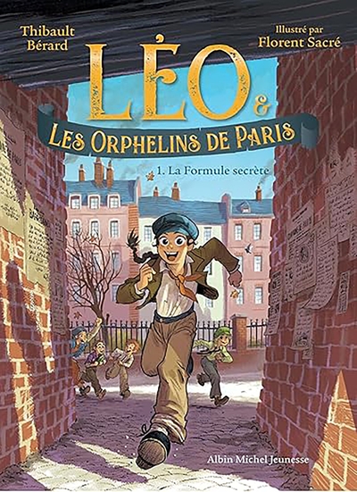 Léo et les Orphelins de Paris – tome 1 – La Formule secrète