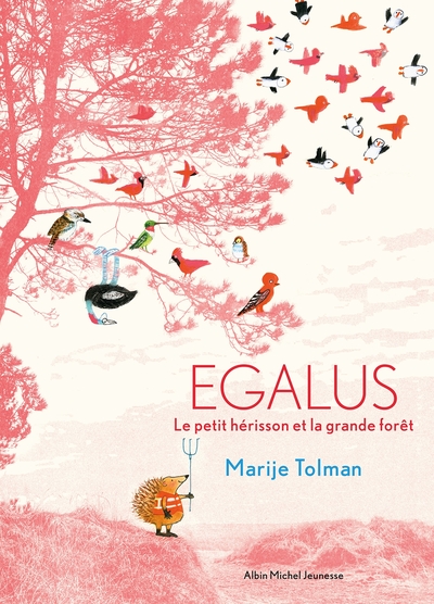 Egalus – Le petit hérisson et la grande forêt