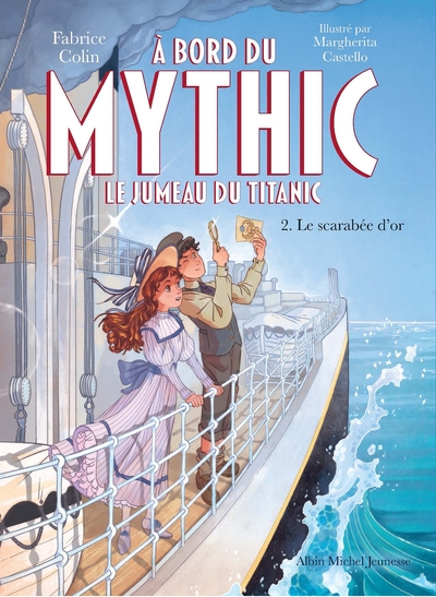 A bord du Mythic, le jumeau du Titanic – tome 2 – Le Scarabée d’or