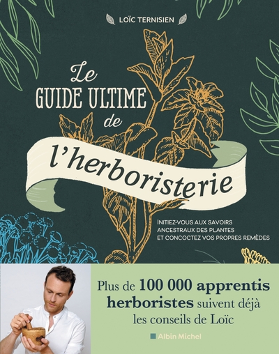 Le Guide ultime de l’herboristerie