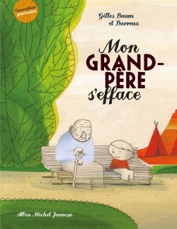 Mon grand-père s’efface