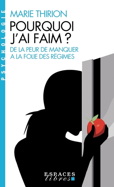 Pourquoi j’ai faim ? (Espaces Libres – Psychologie)