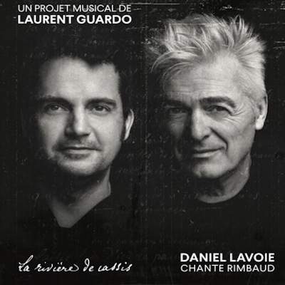 DANIEL LAVOIE CHANTE RIMBAUD