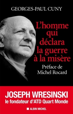L’Homme qui déclara la guerre à la misère