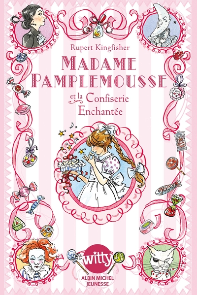 Madame Pamplemousse et la confiserie enchantée – tome 3