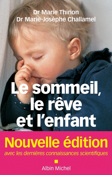 Le Sommeil, le rêve et l’enfant