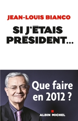 Si j’étais président…