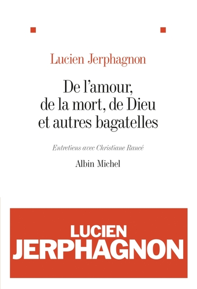 De l’amour, de la mort, de Dieu et autres bagatelles