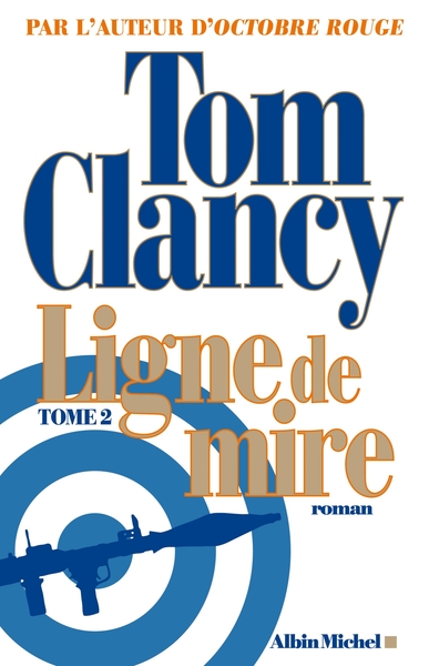 Ligne de mire – tome 2
