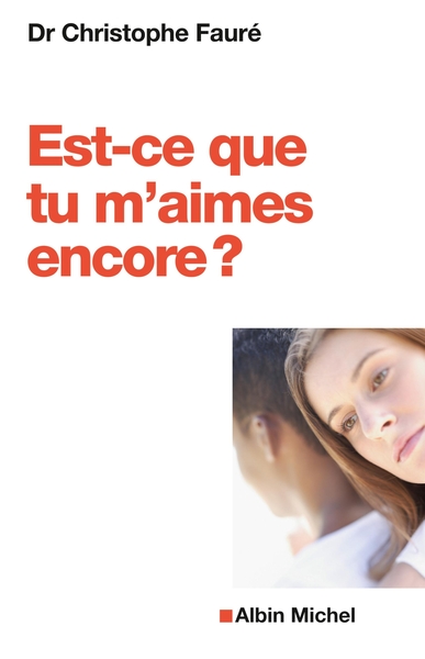 Est-ce que tu m’aimes encore ?