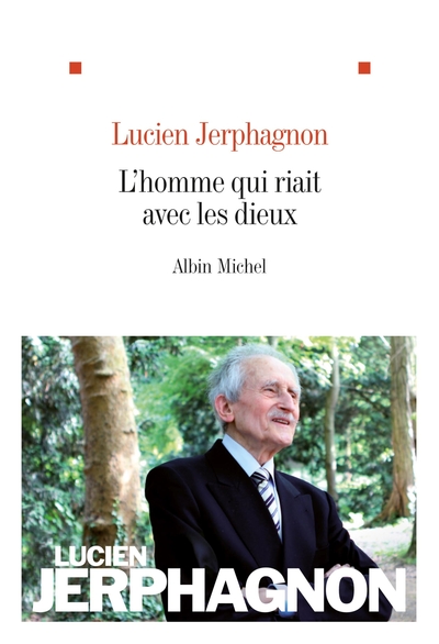 L’Homme qui riait avec les dieux