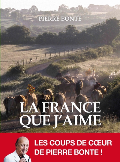 La France que j’aime -illustré-