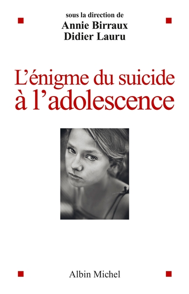 L’Enigme du suicide à l’adolescence