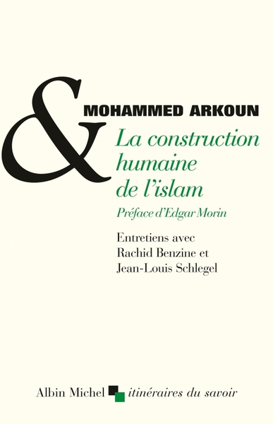 La Construction humaine de l’islam