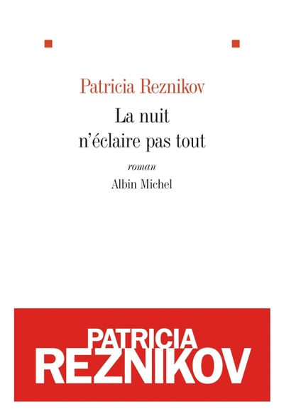 La Nuit n’éclaire pas tout