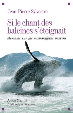 Si le chant des baleines s’éteignait