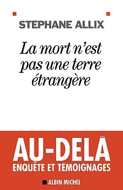 La Mort n’est pas une terre étrangère