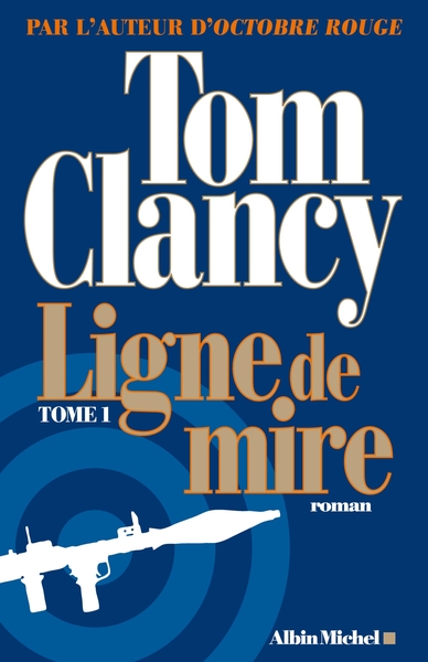 Ligne de mire – tome 1